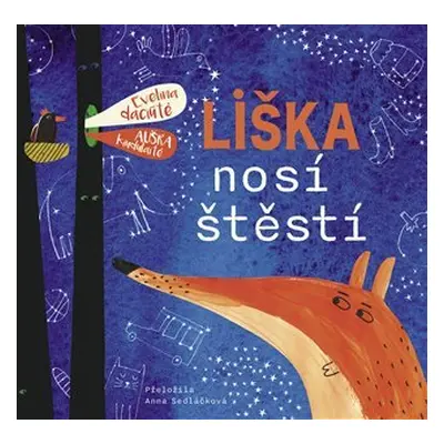 Liška nosí štěstí - Evelina Daciute