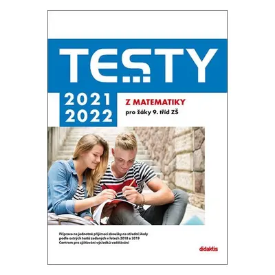 Testy 2021-2022 z matematiky pro žáky 9. tříd ZŠ - D. Gazárková