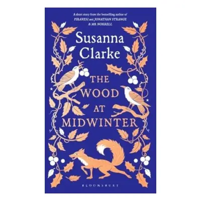 The Wood at Midwinter - Susanna Clarke