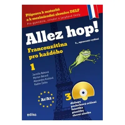 Allez hop! Francouzština pro každého 1 (A1/A2), 2. vydání - Jarmila Beková