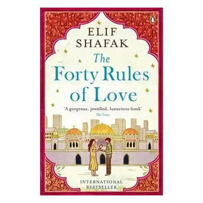 The Forty Rules of Love - Elif Shafak