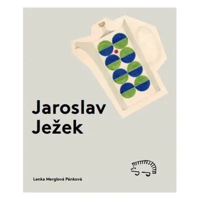 Jaroslav Ježek (1923-2002) - Pánková Lenka Merglová