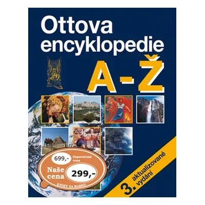 Ottova encyklopedie A-Ž - kolektiv autorů