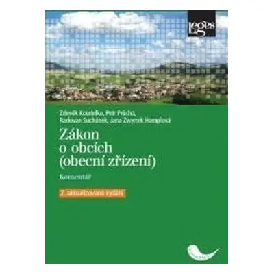 Zákon o obcích (obecní zřízení) - Komentář, 1. vydání - Zdeněk Koudelka