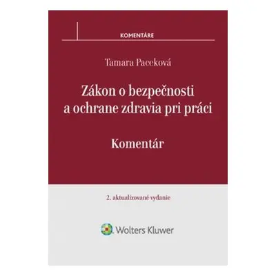 Zákon o bezpečnosti a ochrane zdravia pri práci - Tamara Paceková