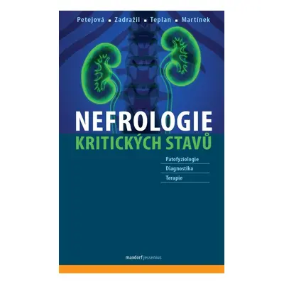 Nefrologie kritických stavů - Josef Zadražil