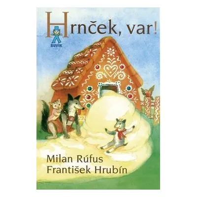 Hrnček, var! - Milan Rúfus