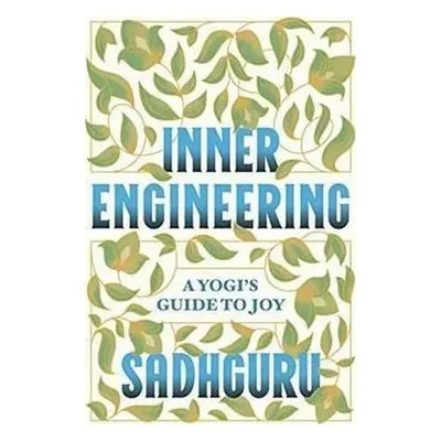 Inner Engineering - Sadhguru