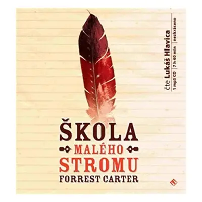 Škola Malého stromu - CDmp3 (Čte Lukáš Hlavica) - Forrest Carter