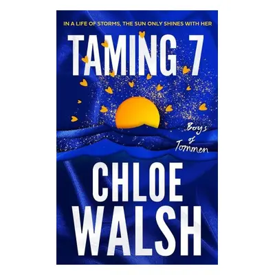 Boys of Tommen 5: Taming 7 - Chloe Walsh