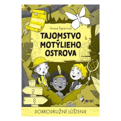 Tajomstvo motýlieho ostrova - Tereza Šajnerová