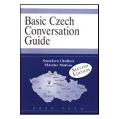 Basic Czech Conversation Guide - Stanislava Chrdlová