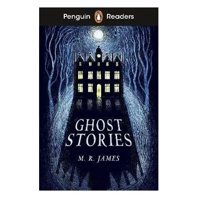 Penguin Readers Level 3: Ghost Stories (ELT Graded Reader) - Montague-Rhodes James