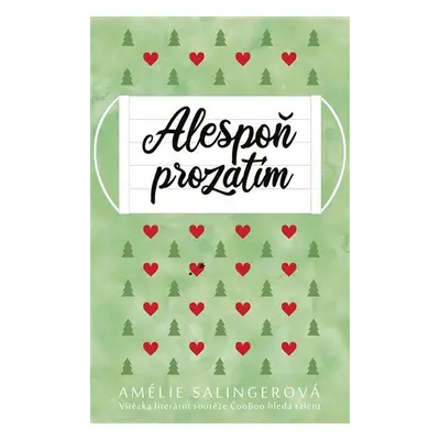 Alespoň prozatím - Amélie Salingerová