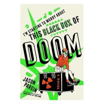 I´m Starting to Worry About This Black Box of Doom - Jason Pargin