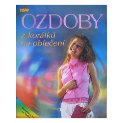 Ozdoby z korálků na oblečení - TOPP