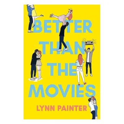 Better Than the Movies, 1. vydání - Lynn Painter