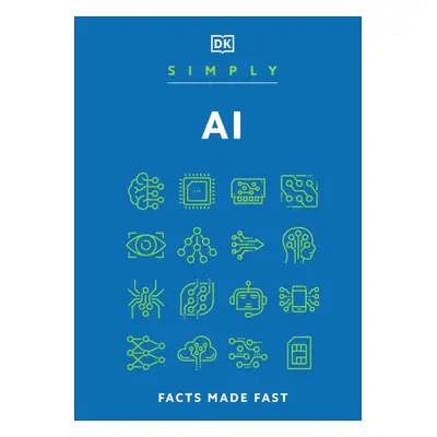 Simply AI: Facts Made Fast - Dorling Kindersley