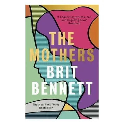 The Mothers - Brit Bennett