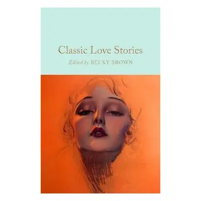 Classic Love Stories - Becky Brown