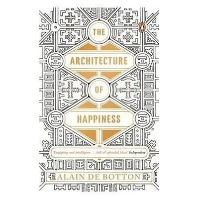 The Architecture of Happiness - Alain de Botton