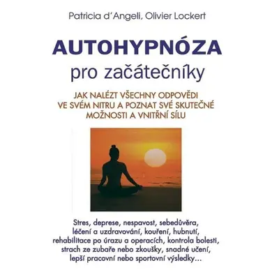 Autohypnóza pro začátečníky - Olivier Lockert