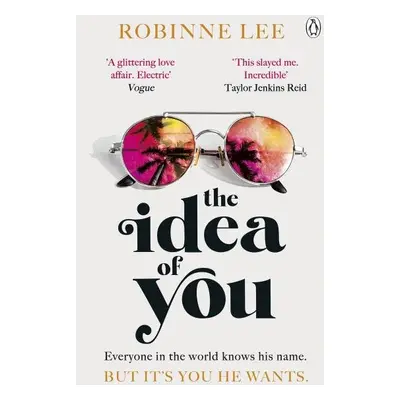 The Idea of You: The unforgettable and addictive Richard and Judy romance about the man everyone