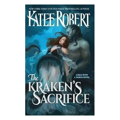 The Kraken´s Sacrifice - Katee Robert