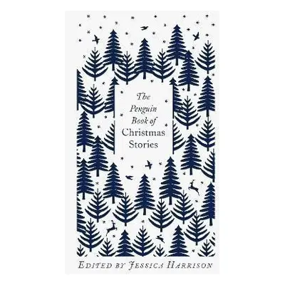 The Penguin Book of Christmas Stories - Jessica Harrison