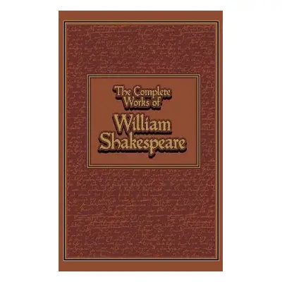 The Complete Works of William Shakespeare - William Shakespeare