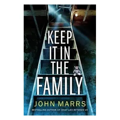 Keep It in the Family - John Marrs