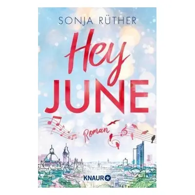 Hey June - Sonja Rüther