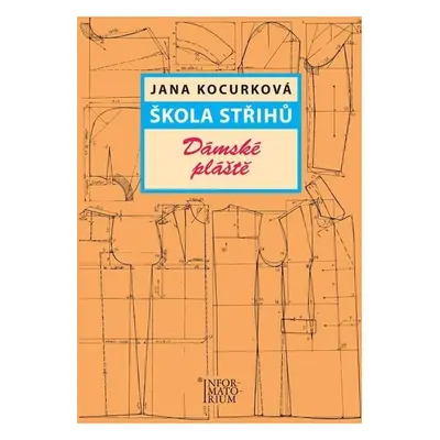 Škola střihů – Dámské pláště - Jana Kocurková