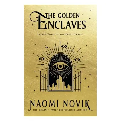 The Golden Enclaves - Naomi Noviková