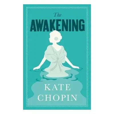 The Awakening, 1. vydání - Kate Chopin