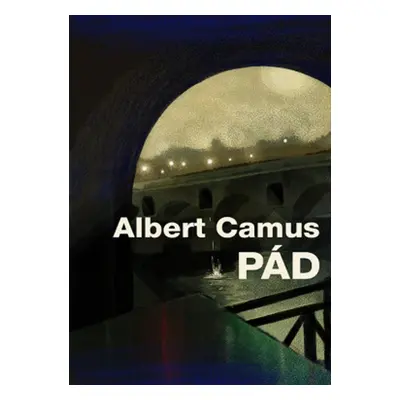 Pád, 1. vydání - Albert Camus