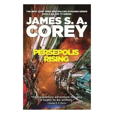 Persepolis Rising: The Expanse 7 - James S. A. Corey