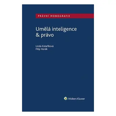 Umělá inteligence & právo - Linda Kolaříková