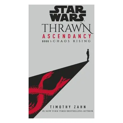 Star Wars: Thrawn Ascendancy : (Book 1: Chaos Rising) - Timothy Zahn