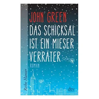 Das Schicksal Ist Ein Mieser Verrater - John Green