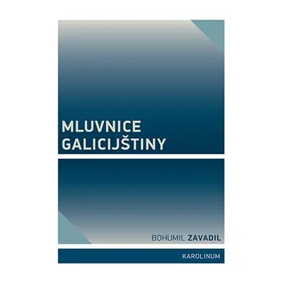 Mluvnice galicijštiny - Bohumil Zavadil