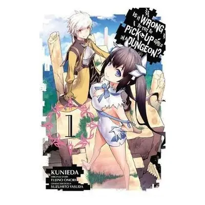 Is It Wrong to Try to Pick Up Girls in a Dungeon? 1 (manga) - Fujino Omori