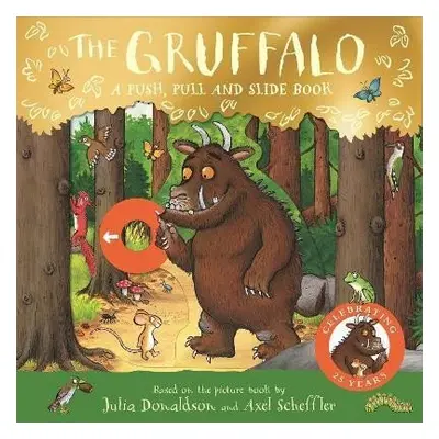 The Gruffalo: A Push, Pull and Slide Book - Julia Donaldsonová