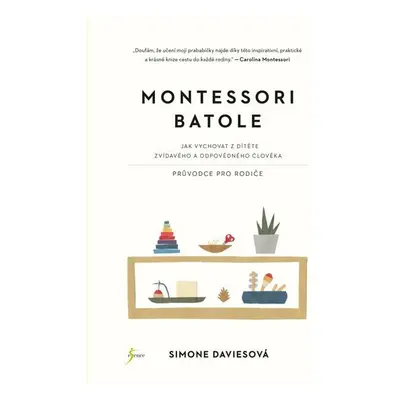 Montessori batole - Simone Daviesová