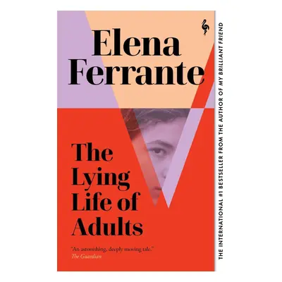 The Lying Life of Adults, 1. vydání - Elena Ferrante