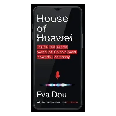 House of Huawei - Eva Dou