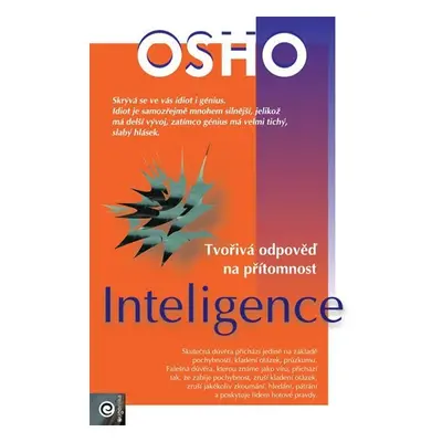 Inteligence - Tvořivá odpověď na přítomnost - Osho