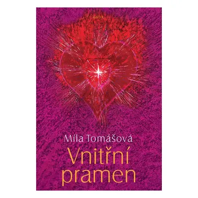 Vnitřní pramen - Míla Tomášová