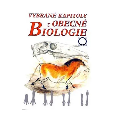 Vybrané kapitoly z obecné biologie - Jan Jelínek