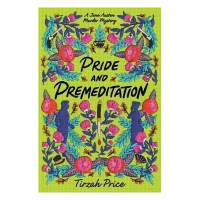 Pride and Premeditation, 1. vydání - Tirzah Price